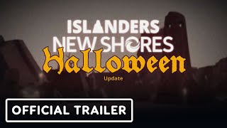 Islanders: New Shores - Official Halloween Seasonal Update Launch Trailer