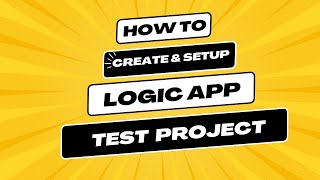 109 How to create logic app test project | Create logic app test | Logic App specflow test project