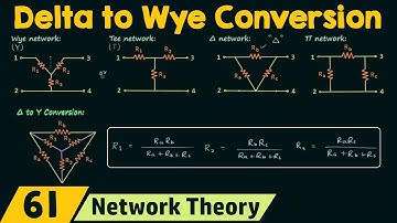 Delta to Wye (Star) Conversion