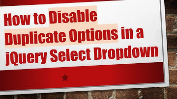 How to Disable Duplicate Options in a jQuery Select Dropdown