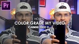 How I Color Grade My Videos in Adobe Premiere Pro CC [HINDI]