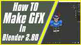 How To Make A Gfx Blender 2 8 And Roblox Studio Youtube - how to make a roblox gfx blender easy for mac laptop 2018 youtube