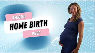 What I Wish I Knew Before My First Home Birth (Preparing for Baby #2)
