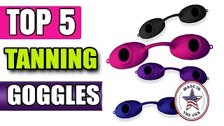 Best Tanning Goggles To Prevent Raccoon Eyes