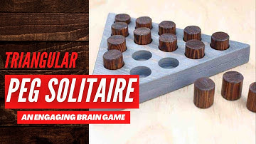 Triangular Peg Solitaire - A Challenging Brain Game To Pass The Time