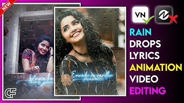 Trending Image Rain Drops Lyrics Status Video Editing | Rain Drops Video Editing In VN App 🔥| VN