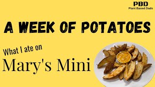 A Week of Potatoes. What I Ate ALL WEEK on Mary's Mini Potato Diet | Potato Diet Reset