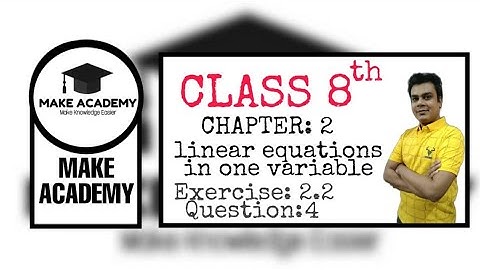 Q4 chapter 2 linear equations in one variable exercise 2.4||class 8 chapter 2 maths exercise 2.4