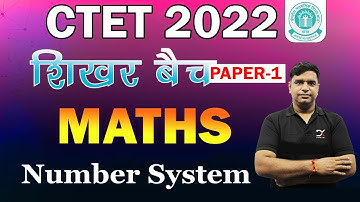 CTET 2022 MATHS DEMO CLASS | Number System | By PK SIR