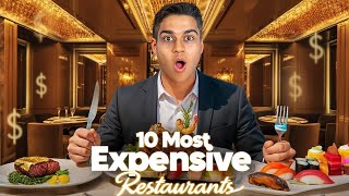 10 The Most Expensive Restaurants in the World | Only Billionaires Eat Here
