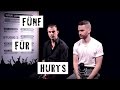 Fünf für Hurts - das Interview ohne Fragen