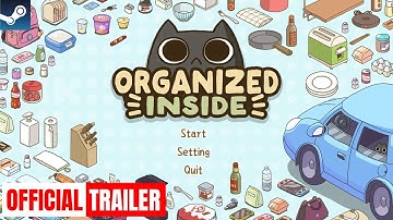 Organized Inside | Official Trailer