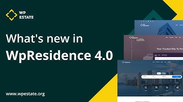 What is new in WpResidence Real Estate theme version 4.0