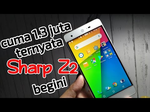 Sharp Z2 Review Harga Murah Bodi Mewah Tapi Youtube