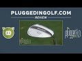 Cleveland 588 RTX 2.0 Wedge Review - PluggedInGolf.com