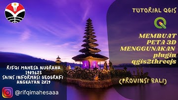 [TUTORIAL QGIS] KERENN!! PETA 3D PROVINSI BALI DENGAN APLIKASI QGIS MENGGUNAKAN PLUGIN Qgis2threejs