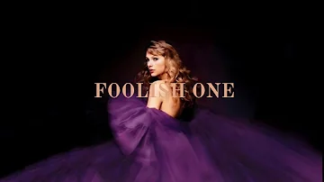 Foolish one (from the vault) - (taylor’s version)