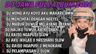 Download lagu DJ JAWA FULL ALBUM | DJ WONG AYU KOYO AKU MAHARE BMW 7 X NALIKO TUWUHKATRESNAN TERBARU 2026 FULLBASS