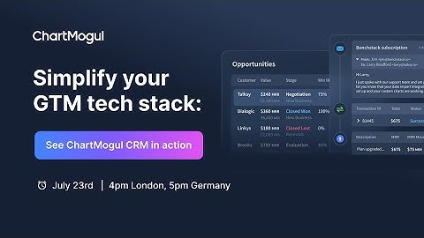 Simplify your GTM tech stack: see ChartMogul CRM in action