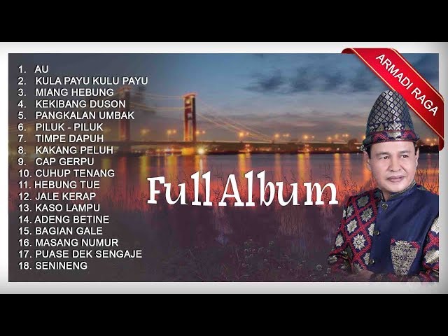 ARMADI RAGA Lagu Daerah Sumatra Selatan Full Album Pilihan class=
