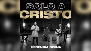 Video thumbnail of "Solo a Cristo (Only Jesus Casting Crowns en español) - Herencia Divina (video oficial)"