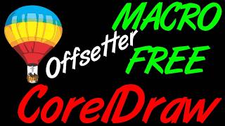 Corel Draw Tips & Tricks Free Macro with Off setter
