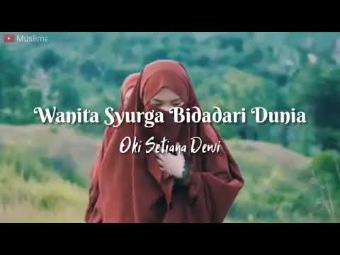 Wanita Syurga Bidadari Dunia WaSuBiDu   Oki Setiana Dewi   Klip Video Wanita Bercadar