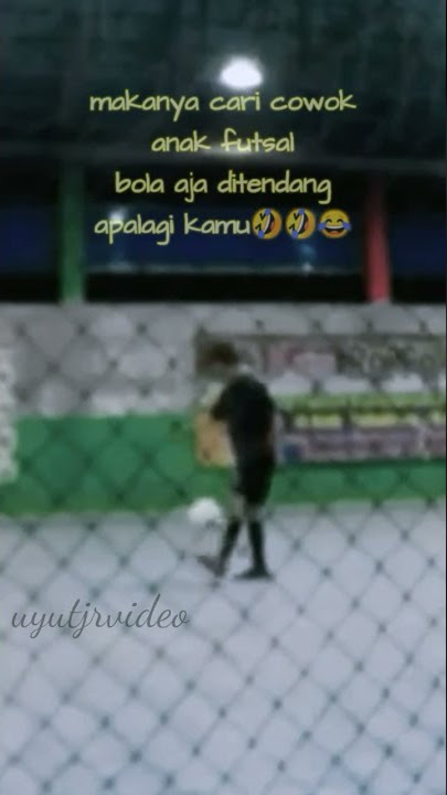 Story wa Futsal ( Bola Aja gua tendang Apalagi Elu😂🤣😂) #shorts