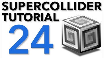 SuperCollider Tutorial: 24. Wavetable Synthesis, Part II