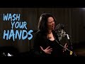 Wash Your Hands Official Music Video