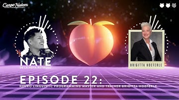 Episode 22: Neuro Linguistic Programming Master and Trainer Brigitta Hoeferle