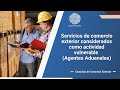Servicios de comercio exterior considerados como actividad vulnerable (Agentes Aduanales)