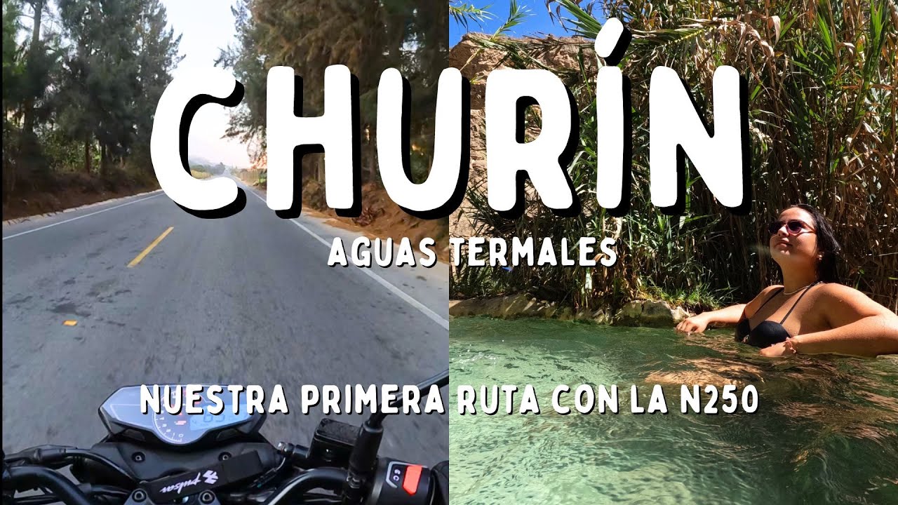 RUTA A CHURIN EN MOTO 2024 - AGUAS TERMALES - PULSAR N250 TOP SPEED