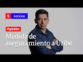 Opina Ariel Ávila: sobre medida de aseguramiento a Uribe
