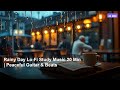Rainy Day Lo-Fi Study Music 20 Min | Peaceful Guitar & Beats