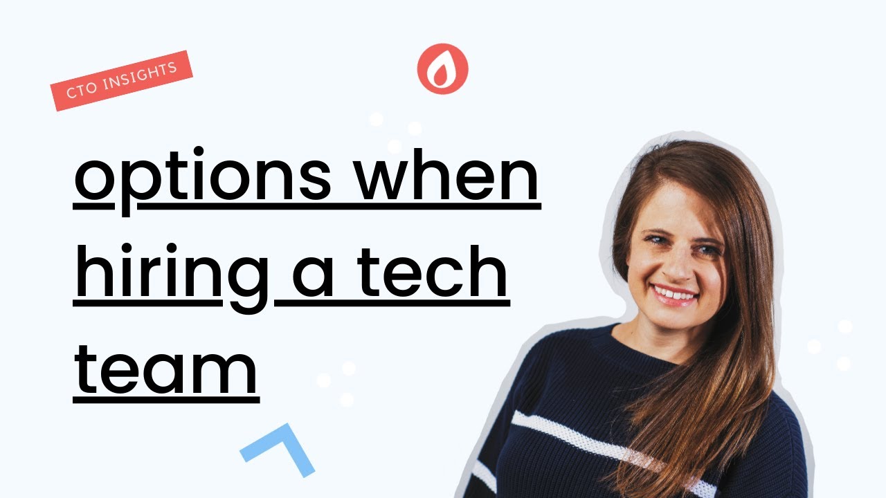 Options when hiring a tech team - YouTube