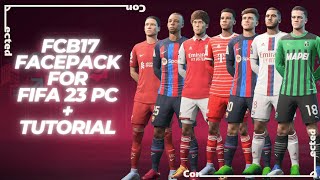 Face Pack FCB17 for FIFA 23 PC   Tutorial (FREE)