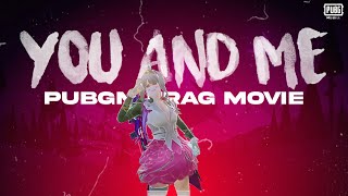You And Me - PUBGM Frag Movie 💔😔 You And Me - PUBGM Frag Movie 💔😔