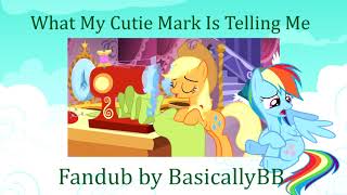 [ What My Cutie Mark Is Telling Me - Fandub ]