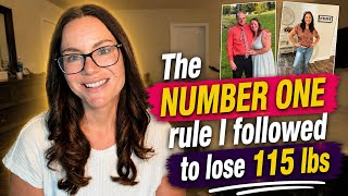 The NUMBER ONE rule I followed to lose 115lbs on a GLP1 