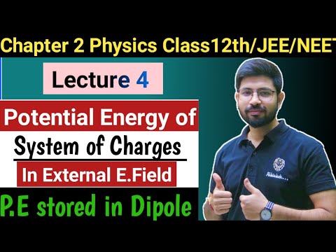 Physics Class12th Chapter2 | Electric Potential energy in Electric ...