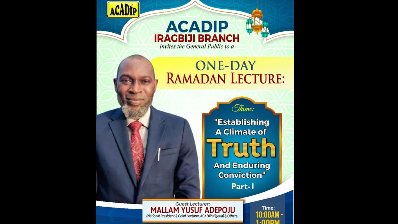 Second Ramadan 2026 Lecture of ACADIP Nigeria: Mallam Yusuf Adepoju at Iragbiji, Osun State.