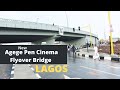 AGEGE PEN CINEMA FLYOVER/BRIDGE PROJECT || LAGOS GRAND ROAD PROJECT(2021) READY FOR COMMISSIONING