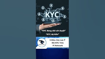 5 Điều Cần Lưu Ý Khi KYC Trên Pi Network