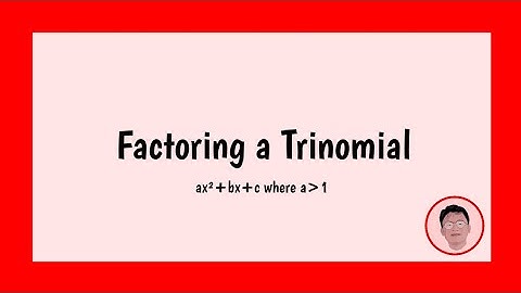 Factoring a Trinomial (Part 3)