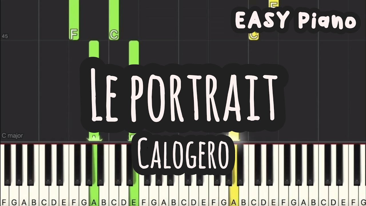 Calogero - Le portrait (Easy Piano, Piano Tutorial) Sheet