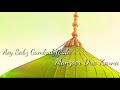 Aey Sabz Gumbad Wale || WhatsApp Status Whatsapp Status Video Download Free