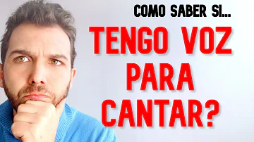 ¿Cómo sabe si tiene una buena voz?