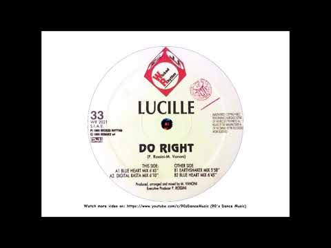 Lucille - Do Right (Blue Heart Mix 2) (90's Dance Music) ✅