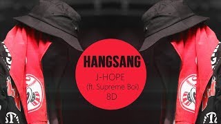 J-HOPE - HANGSANG (항상) Feat. Supreme Boi [8D USE HEADPHONES] 🎧